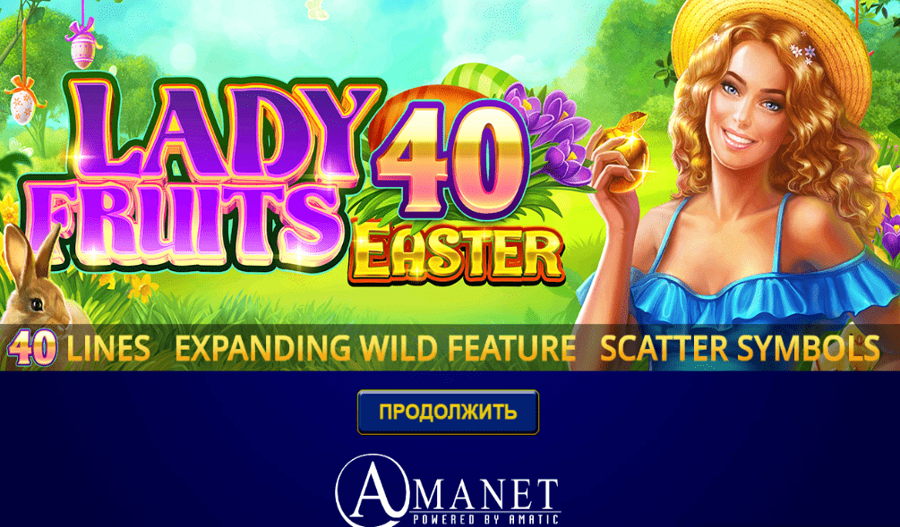 Lady Fruits 40 Easter 